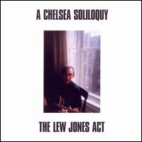 A Chelsea Soliloquy - Lew Jones