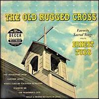 Old Rugged Cross - Ernest Tubb & The Texas Troubadors