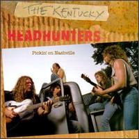 Pickin' on Nashville - The Kentucky Headhunters