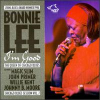 I'm Good: Chicago Blues Session, Vol. 7 - Bonnie Lee