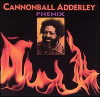 Phenix - Cannonball Adderley