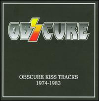 Obzcure (Obscure Kiss Tracks 1974-83) - Obzcure
