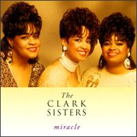Miracle - The Clark Sisters