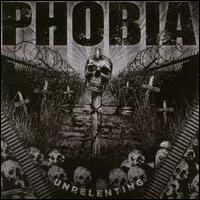 Unrelenting - Phobia