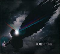 Grey Crow - Eligh