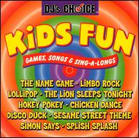 Kids Fun: Games, Songs & Sing-A-Longs - DJ's Choice