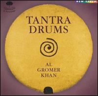 Tantra Drums - Al Gromer Khan