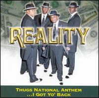 Thugs National Anthem I Got Yo Back - Reality
