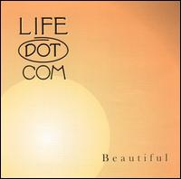 Beautiful - Life Dot Com