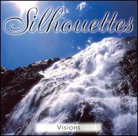 Silhouettes: Visions - Nature's Touch