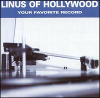 Your Favorite Record - Linus of Hollywood