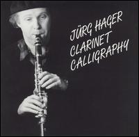 Clarinet Calligraphy - Jürg Hager