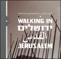 Walking in Jerusalem - Random_Inc