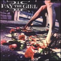 Pay the Girl - Pay the Girl