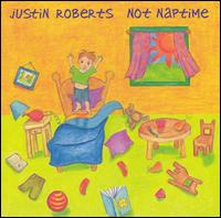 Not Naptime - Justin Roberts