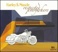 Respected Everywhere - Harley & Muscle
